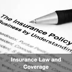 Insurance Law and Coverage