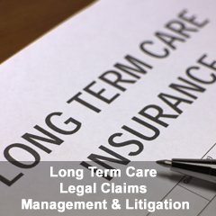 Long Term Care Legal Claims Management & Litigation